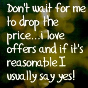 I LOVE OFFERS! LET’S MAKE A DEAL!